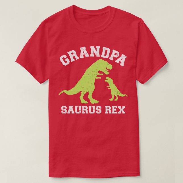 Grandpasaurus rex dinosaur for grandpa T-Shirt (Design Front)