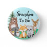 GrandpaTo Be | Woodland Creatures Baby Shower  Button