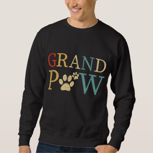 Grandpaw Dog Funny Best Dog lover paw Papaw Grandp Sweatshirt