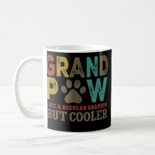 Grandpaw Like A Regular Grandpa But Cooler  Coffee Mug