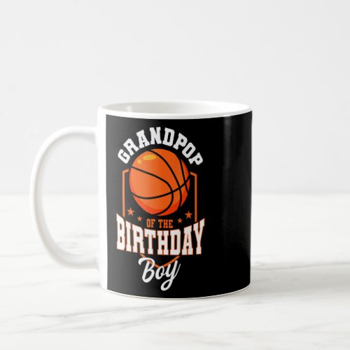 Grandpop Of The Birthday Boy Basketball Theme Bday Coffee Mug