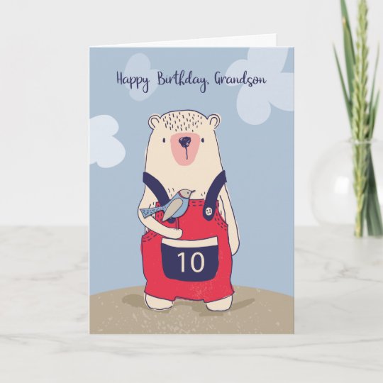 Grandson 10 Year Old Bear and Bird Birthday Card | Zazzle.com