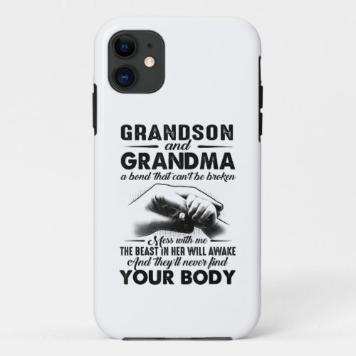Grandson and grandma bond that cant be broken gift iPhone 11 case