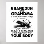 Grandson and grandma bond that cant be broken gift poster<br><div class="desc">Grandson and grandma bond that cant be broken gift</div>