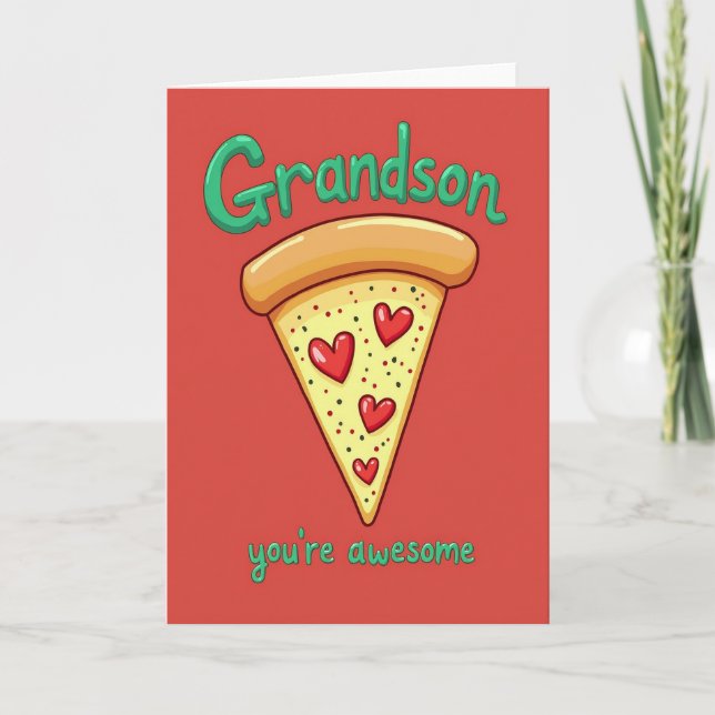 Grandson Awesome Pizza Love Card (Front)