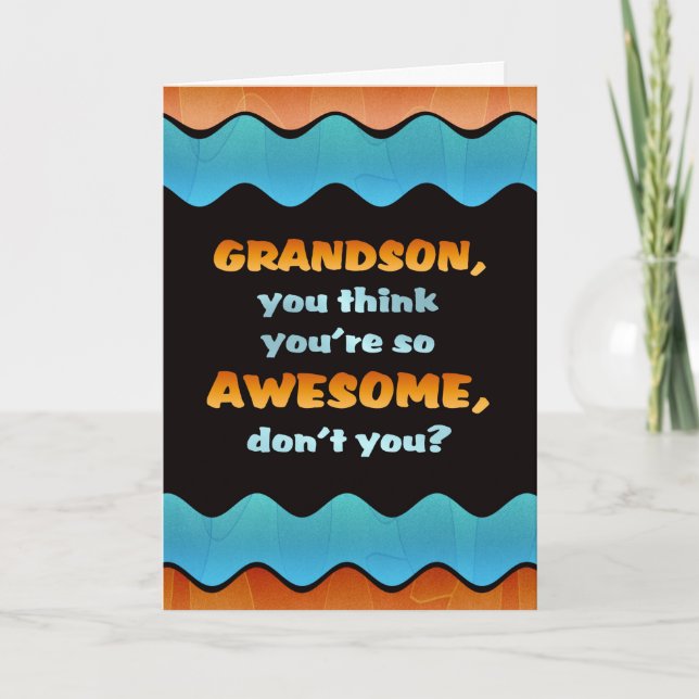 Grandson Birthday Card / Awesome Grandson (Front)