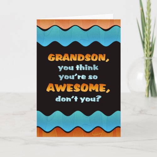 Grandson Birthday Card  Awesome Grandson