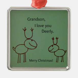 Grandson, I love you Deerly. Metal Ornament