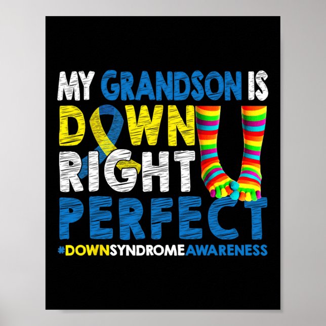 Grandson Is Down Right Perfect Down Syndrome Aware Poster (Front)