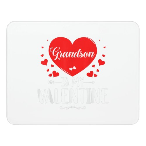 Grandson Is My Valentine Matching Fam Grandma Gift Door Sign