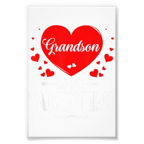 Grandson Is My Valentine Matching Fam Grandma Gift Photo Print