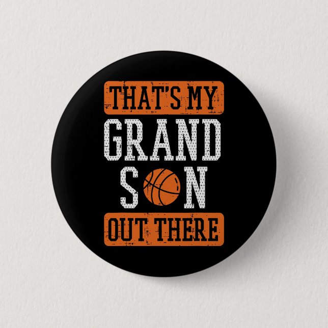 Grandson Out There Bysketbyll Grandma Grandpa Men  Button (Front)