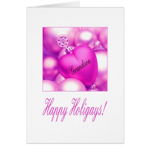 Grandson _ Pink Happy Holigays Card