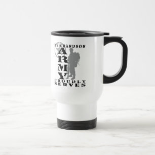 Grandson Proudly Serves - ARMY Travel Mug
