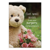 Grandson Surgery Recovery, Teddy Bear & Flowers (Front)