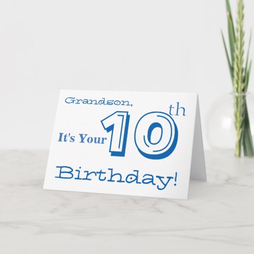 Grandsons 10th birthday greeting in blue  white card