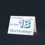 Grandson's 13th birthday greeting in blue & white. card<br><div class="desc">A white background featuring white and blue text,  on this fun,  birthday greeting for a grandson. My Funny Mind Greetings.</div>