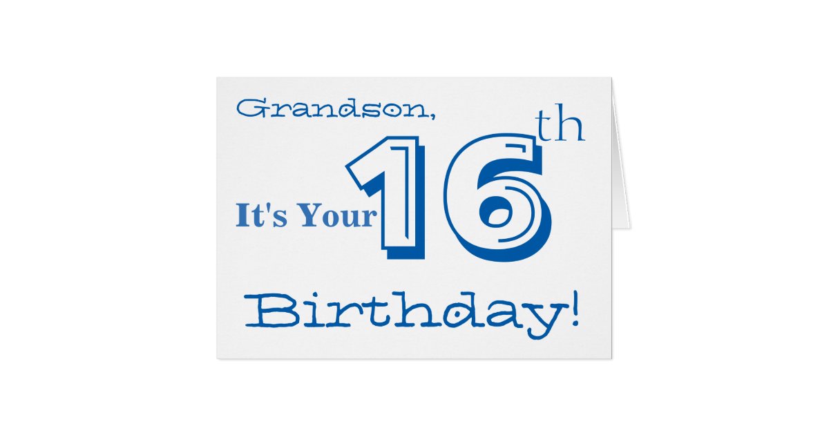 Grandson's 16th birthday greeting in blue & white. card | Zazzle.com