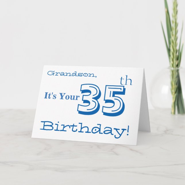Grandson's 35th birthday greeting in blue & white. card (Front)