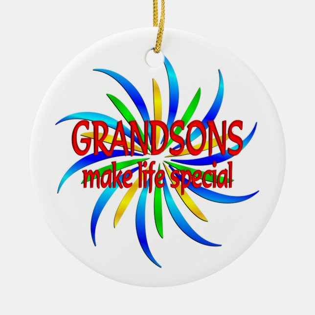 Grandsons Make Life Special Ceramic Ornament (Front)