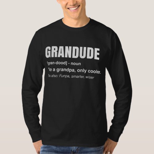 GRANDUDE Cool Grandpa Novelty  T_Shirt