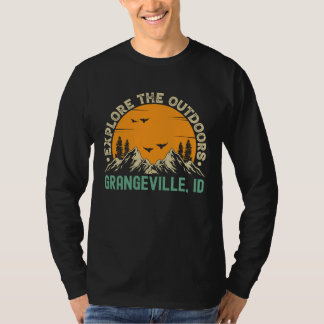Grangeville Idaho  Explore The Outdoors T-Shirt