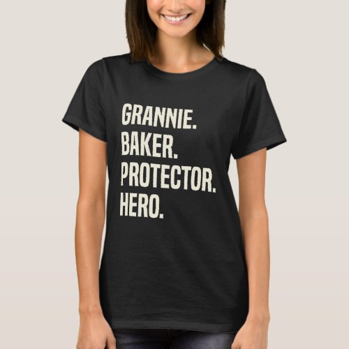 Grannie Baker Protector Hero Grandmother T_Shirt