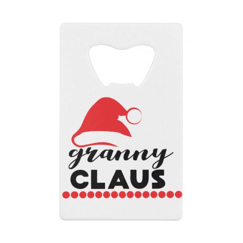 Granny Claus Merry Christmas grandma family gift Credit Card Bottle Opener
