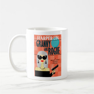 Granny Goes Rogue by Harper Lin Book Cover Mug