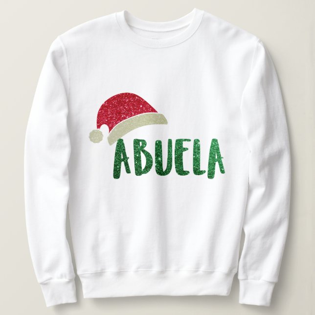 Granny Grandma Abuela Santa Claus Christmas Sweatshirt (Design Front)