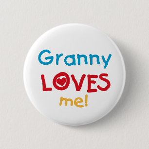 Granny Loves Me Tshirts and Gifts Button