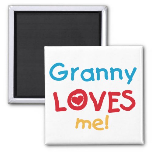 Granny Loves Me Tshirts and Gifts Magnet