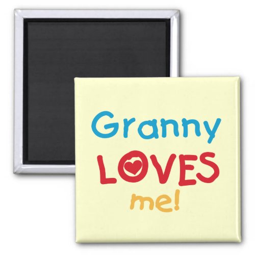 Granny Loves Me Tshirts and Gifts Magnet