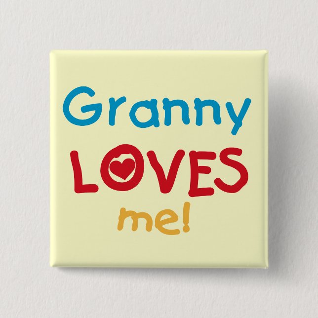 Granny Loves Me Tshirts and Gifts Pinback Button (Front)