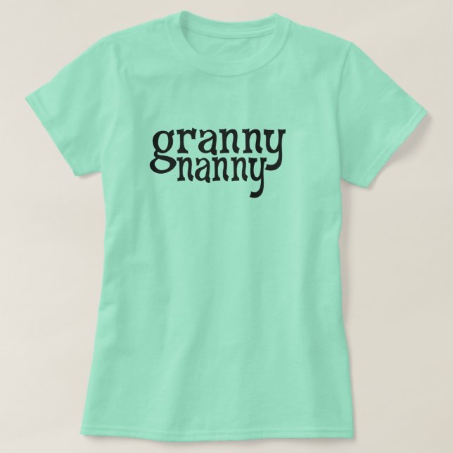 Granny Nanny T-Shirt (Design Front)