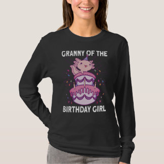 Granny Of The Birthday Axolotl Bday Birthday Girl  T-Shirt
