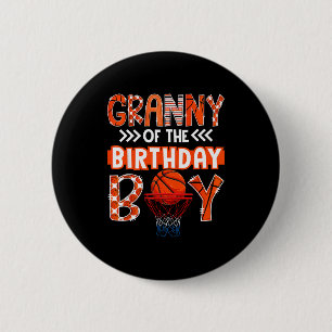 Granny Of The Birthday Boy Basketball Lover Matchi Button