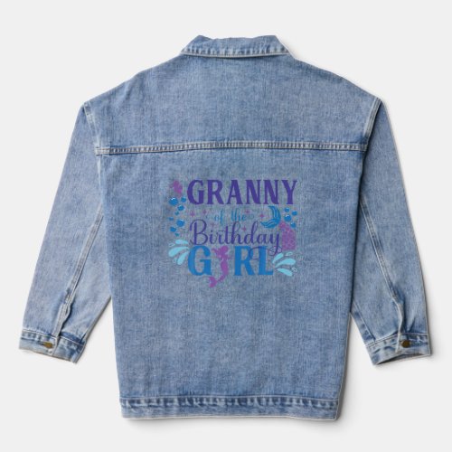 Granny of The Birthday for Girl Mermaid First Birt Denim Jacket