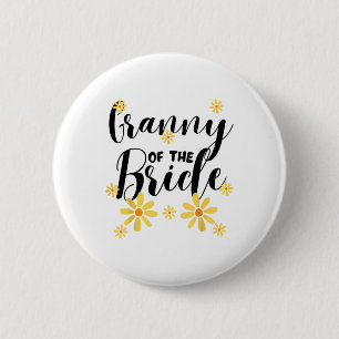 Granny Of The Bride Family Team Wedding Shower Sun Button