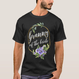 Granny Of The Bride Wedding Bridal Shower Granny M T-Shirt