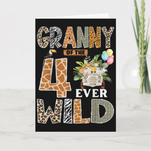 Granny Of The Four Ever Wild Safari 4th Birthday B Card