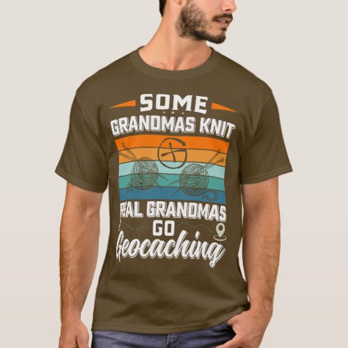 Granny Real Grandmas go Geocaching GPS Hunting Gra T_Shirt