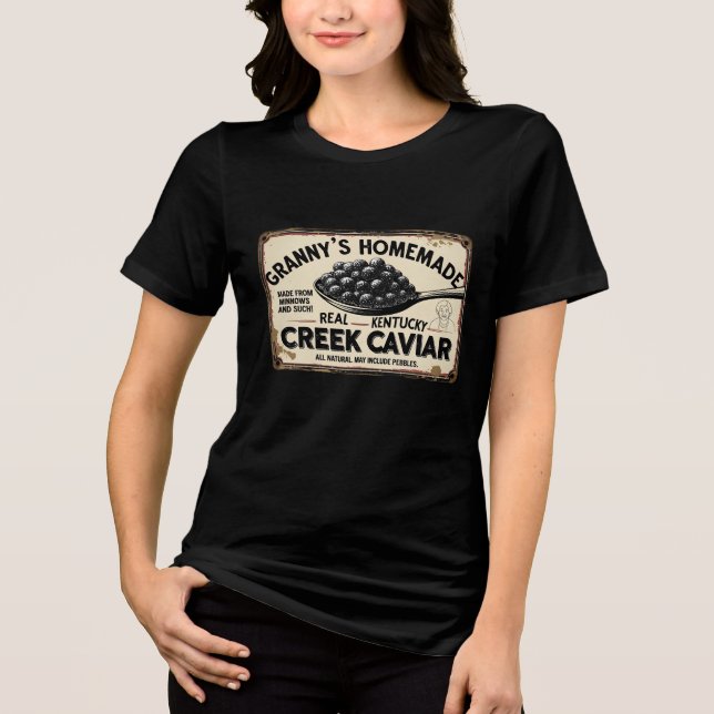 Granny's Creek Caviar (Fictional) Tri-Blend Shirt (Front)