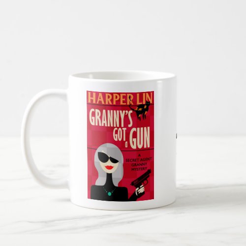 Grannys Got a Gun by Harper Lin Book Cover Mug