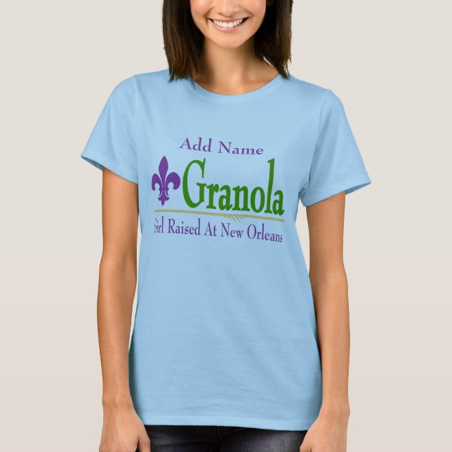 Granola: Girl Raised At New Orleans T-Shirt (Front)