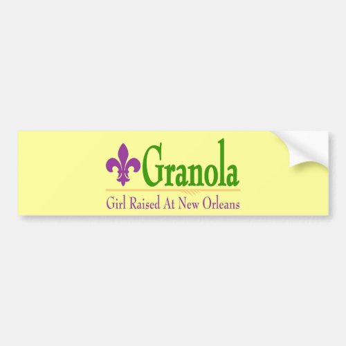 Granola Girl Raised At NOLa Bumper Sticker