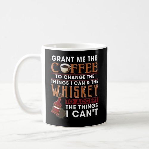 Grant Me The Coffee To Change The Things I Can Coffee Mug
