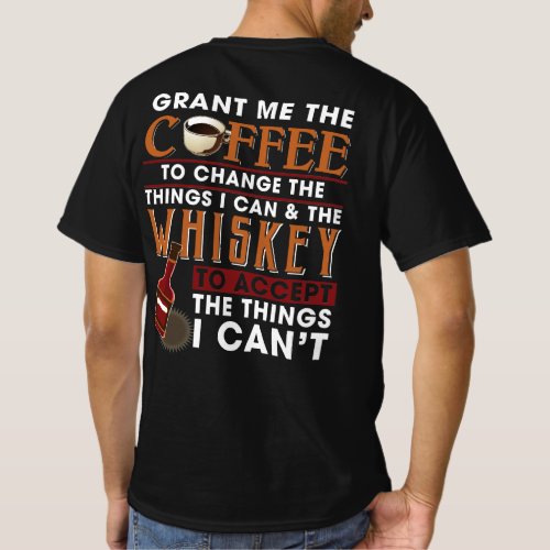 Grant Me The Coffee To Change The Things I Can T_Shirt