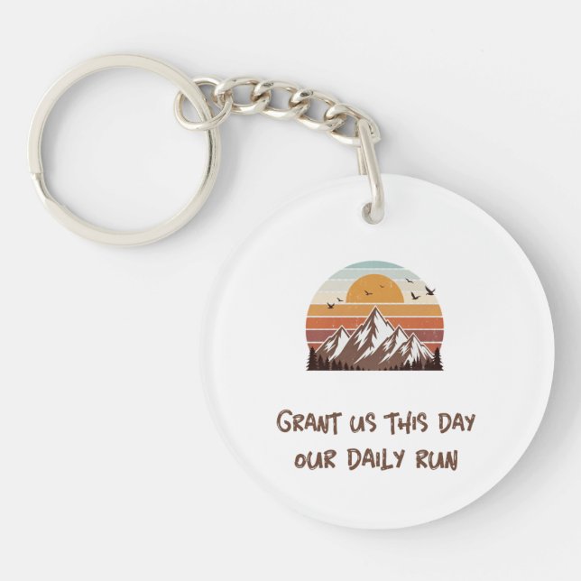 Grant us this day our daily run keychain (Front)