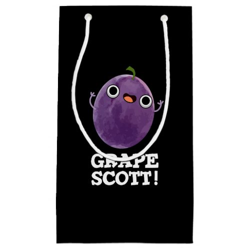 Grape Scott Funny Fruit Grape Pun Dark BG Small Gift Bag